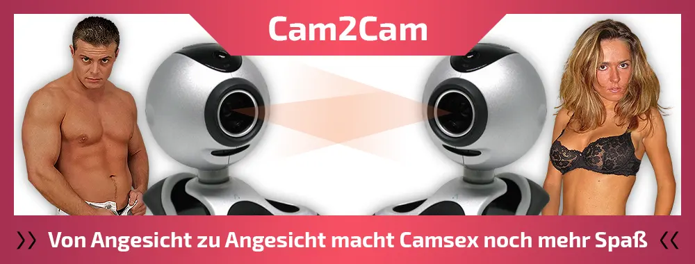 Cam2Cam: Von Angesicht zu Angesicht macht Camsex noch mehr Spaß
