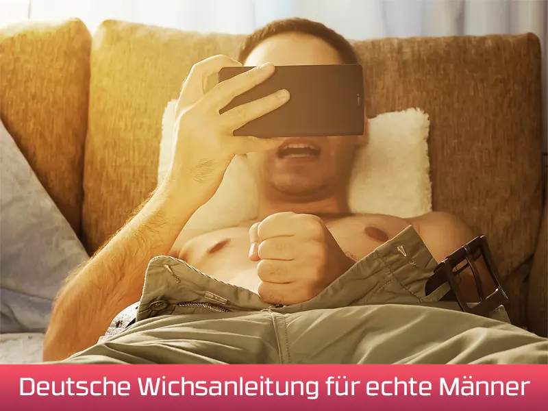 Deutsche Wichsanleitung für echte Männer